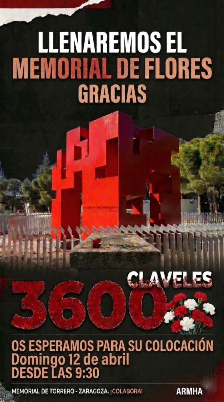 Imagen conmemorativa con fondo oscuro y texturizado. En la parte superior, el texto destaca en blanco y naranja: "LLENAREMOS EL MEMORIAL DE FLORES - GRACIAS". El centro muestra la escultura roja del Memorial de Torrero en Zaragoza. Abajo, el número "3600" integrado con textura de pétalos rojos y la palabra "CLAVELES" junto a una pequeña ilustración de claveles rojos y blancos. Texto inferior: "Os esperamos para su colocación, Domingo 12 de abril desde las 9:30". Al pie, logotipos de ARMHA y la ubicación.