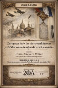 Imagen con estética de documento antiguo y tonos sepia. En la parte superior, una ilustración muestra aviones biplanos sobrevolando la Basílica del Pilar de Zaragoza, con una bomba cayendo. A la derecha, se observa el detalle de una de las bombas que no explotó, expuesta en el interior del templo sobre una placa de mármol. El cuerpo central contiene el texto informativo: la charla-paseo será impartida por el Dr. Dimas Vaquero Peláez el 18 de abril de 2026 a las 11:30 h, iniciando en el relieve de Pablo Serrano. La parte inferior presenta un marco ornamentado con el logotipo de la "Asoziazión Cultural Bente d’Abiento", celebrando su 20º aniversario (2006-2026), junto a iconos de redes sociales y su dirección web.