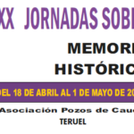 "Cartel informativo de las XX Jornadas sobre Memoria Histórica, organizadas por la Asociación Pozos de Caudé en Teruel. El evento se llevará a cabo del 18 de abril al 1 de mayo de 2026. El diseño presenta texto en varios colores: el título principal en color púrpura, el subtítulo 'Memoria Histórica' en negro, y las fechas en amarillo sobre un recuadro fondo púrpura."