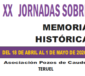 "Cartel informativo de las XX Jornadas sobre Memoria Histórica, organizadas por la Asociación Pozos de Caudé en Teruel. El evento se llevará a cabo del 18 de abril al 1 de mayo de 2026. El diseño presenta texto en varios colores: el título principal en color púrpura, el subtítulo 'Memoria Histórica' en negro, y las fechas en amarillo sobre un recuadro fondo púrpura."
