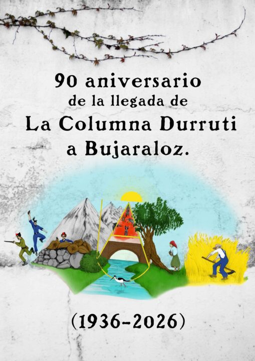 "Cartel conmemorativo del 90 aniversario (1936-2026) de la Columna Durruti en Bujaraloz. La imagen superpone una fotografía histórica en blanco y negro de milicianos armados y camiones de la época sobre una vista actual a color de la Plaza Mayor y la fachada del Ayuntamiento de Bujaraloz."