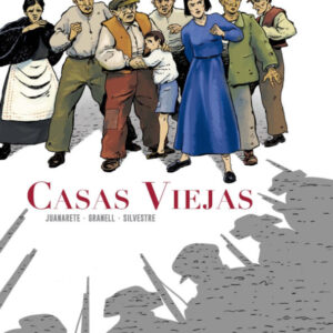 Portada de la novela gráfica "Casas Viejas" donde un grupo de campesinos aparece sobre una silueta de guardias civiles disparando. Debajo, otra viñeta muestra a guardias civiles en posición de combate entre chumberas.