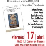 Cartel publicitario de la presentación del libro "La cultura silenciada. Represión en Aragón (1936-1975)". En la parte izquierda superior se muestra la portada del libro, que incluye una ilustración de una exposición de artistas aragoneses de 1935. A la derecha, los nombres de los seis ponentes que intervendrán en el acto. En la parte inferior, con tipografía grande y destacada en color rojo y negro, se detallan los datos de la cita: viernes 17 de abril a las 19:00 h en el Salón Azul del Casino de Huesca, ubicado en la Plaza Navarra. El diseño cierra con los logotipos de Editorial Comuniter y Librería Anónima.
