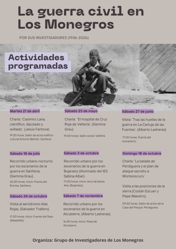 El cartel anuncia un ciclo de actividades titulado "La guerra civil en Los Monegros por sus investigadores (1936-2026)". Tiene un diseño sobrio con un fondo de color gris pálido y detalles en tonos violeta. En la parte superior derecha, destaca una fotografía histórica en blanco y negro de un soldado sentado en unos escalones de piedra, sosteniendo un fusil mientras parece realizar alguna tarea manual.