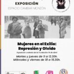 Cartel de la exposición "Mujeres en el Exilio: Represión y Olvido", organizada por el I Ciclo de Memoria Democrática de Aragón. El diseño presenta una fotografía histórica en blanco y negro de mujeres y niños caminando con sus pertenencias. Datos clave: Fechas: Del 10 de abril al 8 de mayo. Lugar: Espacio Cambiar Monzón. Horarios: Martes y jueves (11:00-12:30h); miércoles y viernes (18:00-19:30h). Colaboración: Fundación 14 de Abril. En la base aparecen logotipos institucionales del Ministerio de Política Territorial y Memoria Democrática, la plataforma PAMA y Espacio Cambiar Monzón. El estilo visual utiliza acentos cromáticos en rojo, amarillo y morado.