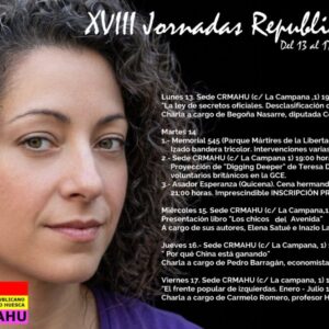 Cartel de las XVIII Jornadas Republicanas en Huesca con el retrato en primer plano de una mujer con una escarapela tricolor en el pelo. Sobre fondo negro, se detalla la agenda de actos culturales, charlas y homenajes del 13 al 17 de abril. Incluye el logo del Círculo Republicano Manolín Abad (CRMAHU) y un código QR.